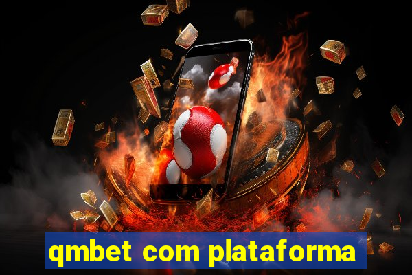 qmbet com plataforma